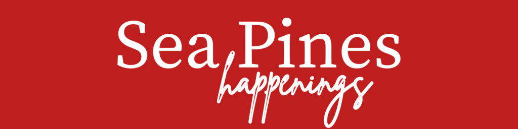 Text graphic featuring "Sea Pines happenings". The words "Sea Pines" are in a bold white font, while "happenings" is in a more casual, handwritten style in a lighter color. The background is a solid red.